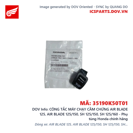 CÔNG TẮC MÁY CHẠY CẦM CHỪNG AIR BLADE 125, AIR BLADE 125/150, SH 125/150, SH 125/160 - Phụ tùng Honda chính hãng