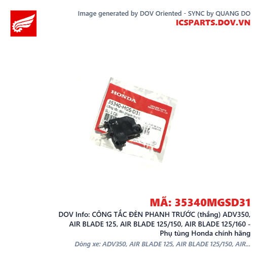 CÔNG TẮC ĐÈN PHANH TRƯỚC (thắng) ADV350, AIR BLADE 125, AIR BLADE 125/150, AIR BLADE 125/160 - Phụ tùng Honda chính hãng