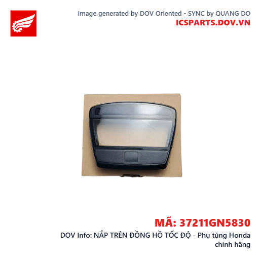 NẮP TRÊN ĐỒNG HỒ TỐC ĐỘ - Phụ tùng Honda chính hãng