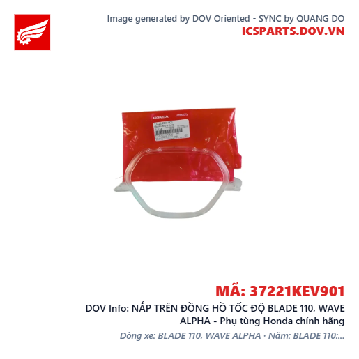 NẮP TRÊN ĐỒNG HỒ TỐC ĐỘ BLADE 110, WAVE ALPHA - Phụ tùng Honda chính hãng