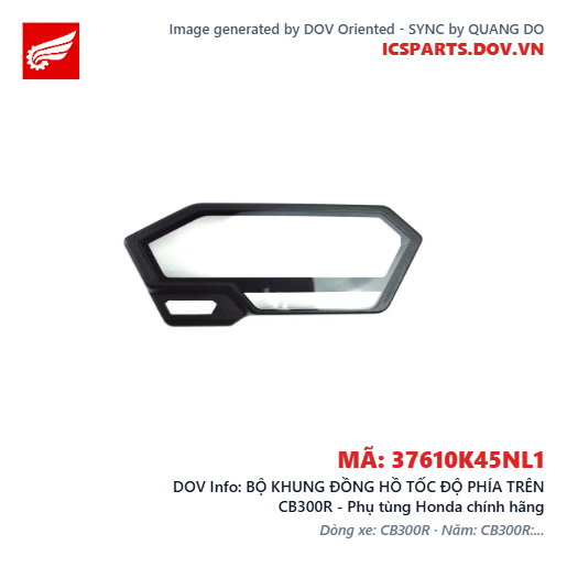BỘ KHUNG ĐỒNG HỒ TỐC ĐỘ PHÍA TRÊN CB300R - Phụ tùng Honda chính hãng
