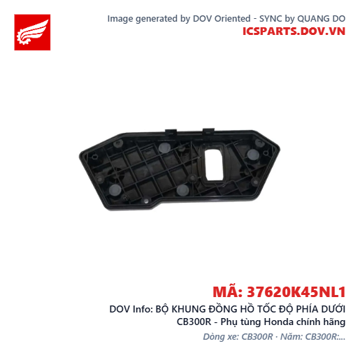 BỘ KHUNG ĐỒNG HỒ TỐC ĐỘ PHÍA DƯỚI CB300R - Phụ tùng Honda chính hãng