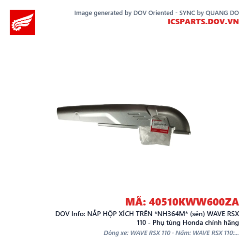 NẮP HỘP XÍCH TRÊN *NH364M* (sên) WAVE RSX 110 - Phụ tùng Honda chính hãng