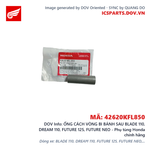 ỐNG CÁCH VÒNG BI BÁNH SAU BLADE 110, DREAM 110, FUTURE 125, FUTURE NEO - Phụ tùng Honda chính hãng