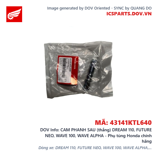 CAM PHANH SAU (thắng) DREAM 110, FUTURE NEO, WAVE 100, WAVE ALPHA - Phụ tùng Honda chính hãng