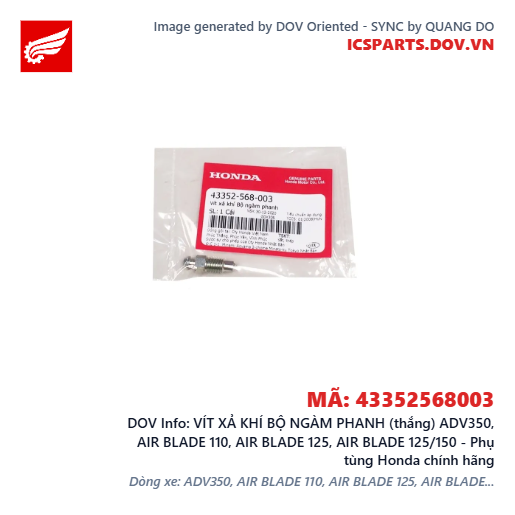 VÍT XẢ KHÍ BỘ NGÀM PHANH (thắng) ADV350, AIR BLADE 110, AIR BLADE 125, AIR BLADE 125/150 - Phụ tùng Honda chính hãng