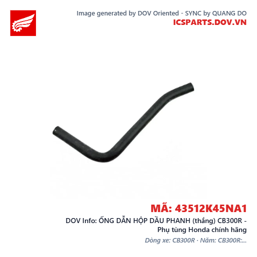 ỐNG DẪN HỘP DẦU PHANH (thắng) CB300R - Phụ tùng Honda chính hãng