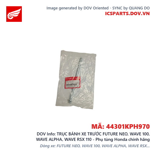 TRỤC BÁNH XE TRƯỚC FUTURE NEO, WAVE 100, WAVE ALPHA, WAVE RSX 110 - Phụ tùng Honda chính hãng