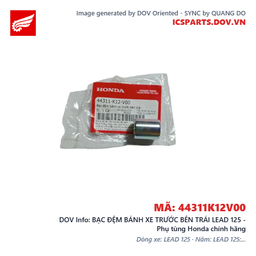 BẠC ĐỆM BÁNH XE TRƯỚC BÊN TRÁI LEAD 125 - Phụ tùng Honda chính hãng