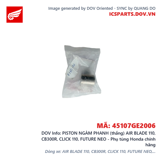 PISTON NGÀM PHANH (thắng) AIR BLADE 110, CB300R, CLICK 110, FUTURE NEO - Phụ tùng Honda chính hãng