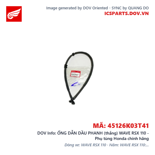 ỐNG DẪN DẦU PHANH (thắng) WAVE RSX 110 - Phụ tùng Honda chính hãng