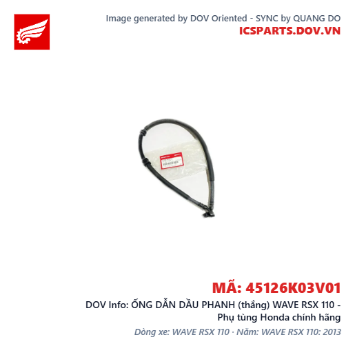 ỐNG DẪN DẦU PHANH (thắng) WAVE RSX 110 - Phụ tùng Honda chính hãng