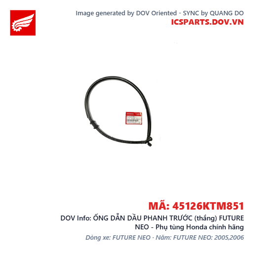ỐNG DẪN DẦU PHANH TRƯỚC (thắng) FUTURE NEO - Phụ tùng Honda chính hãng