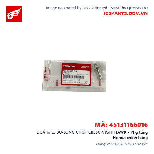 BU-LÔNG CHỐT CB250 NIGHTHAWK - Phụ tùng Honda chính hãng