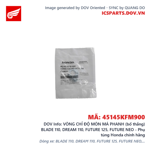 VÒNG CHỈ ĐỘ MÒN MÁ PHANH (bố thắng) BLADE 110, DREAM 110, FUTURE 125, FUTURE NEO - Phụ tùng Honda chính hãng
