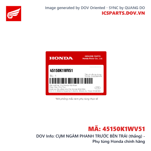 CỤM NGÀM PHANH TRƯỚC BÊN TRÁI (thắng) - Phụ tùng Honda chính hãng