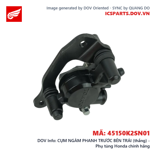 CỤM NGÀM PHANH TRƯỚC BÊN TRÁI (thắng) - Phụ tùng Honda chính hãng