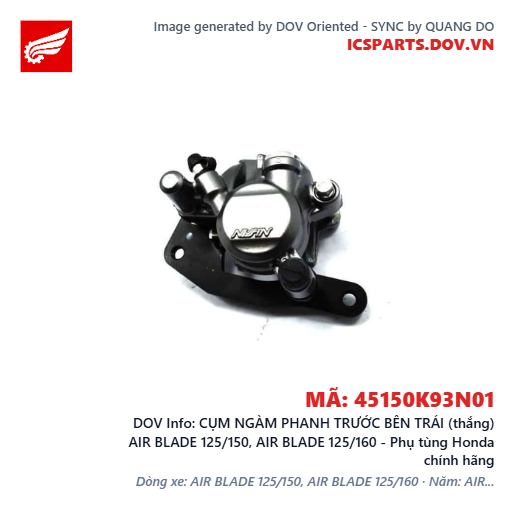 CỤM NGÀM PHANH TRƯỚC BÊN TRÁI (thắng) AIR BLADE 125/150, AIR BLADE 125/160 - Phụ tùng Honda chính hãng