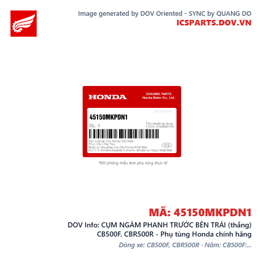 CỤM NGÀM PHANH TRƯỚC BÊN TRÁI (thắng) CB500F, CBR500R - Phụ tùng Honda chính hãng