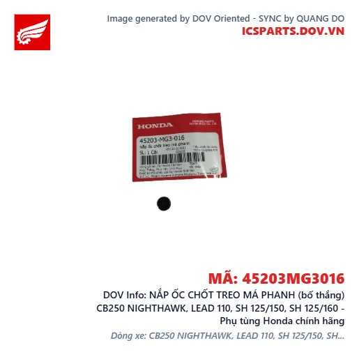 NẮP ỐC CHỐT TREO MÁ PHANH (bố thắng) CB250 NIGHTHAWK, LEAD 110, SH 125/150, SH 125/160 - Phụ tùng Honda chính hãng