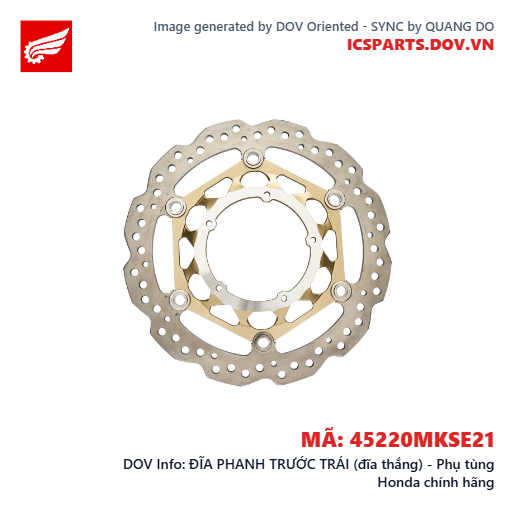ĐĨA PHANH TRƯỚC TRÁI (đĩa thắng) - Phụ tùng Honda chính hãng