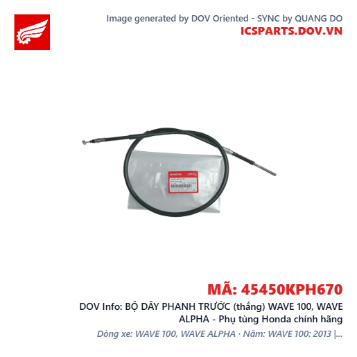 BỘ DÂY PHANH TRƯỚC (thắng) WAVE 100, WAVE ALPHA - Phụ tùng Honda chính hãng