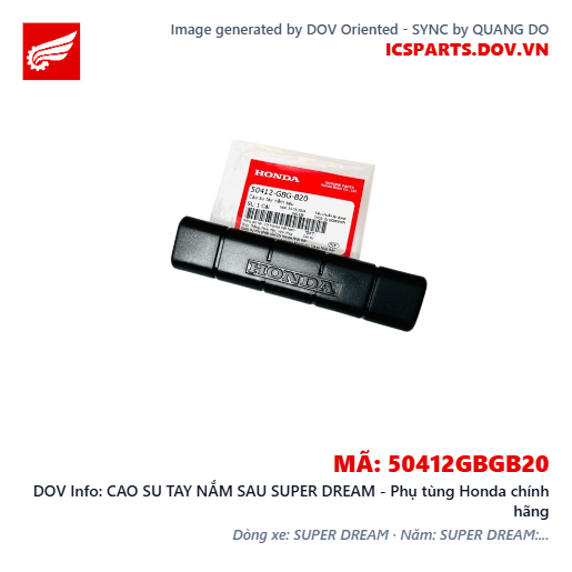 CAO SU TAY NẮM SAU SUPER DREAM - Phụ tùng Honda chính hãng