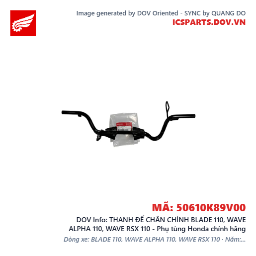 THANH ĐỂ CHÂN CHÍNH BLADE 110, WAVE ALPHA 110, WAVE RSX 110 - Phụ tùng Honda chính hãng
