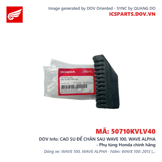 CAO SU ĐỂ CHÂN SAU WAVE 100, WAVE ALPHA - Phụ tùng Honda chính hãng