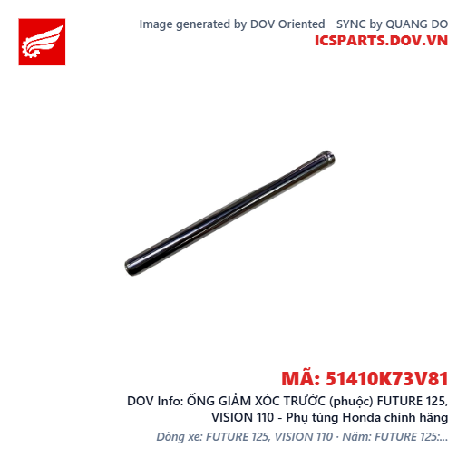 ỐNG GIẢM XÓC TRƯỚC (phuộc) FUTURE 125, VISION 110 - Phụ tùng Honda chính hãng