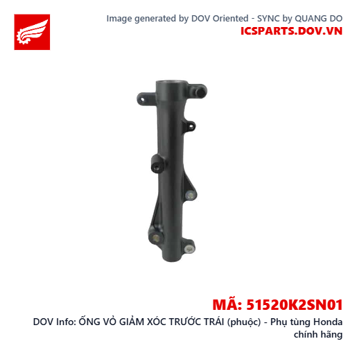 ỐNG VỎ GIẢM XÓC TRƯỚC TRÁI (phuộc) - Phụ tùng Honda chính hãng