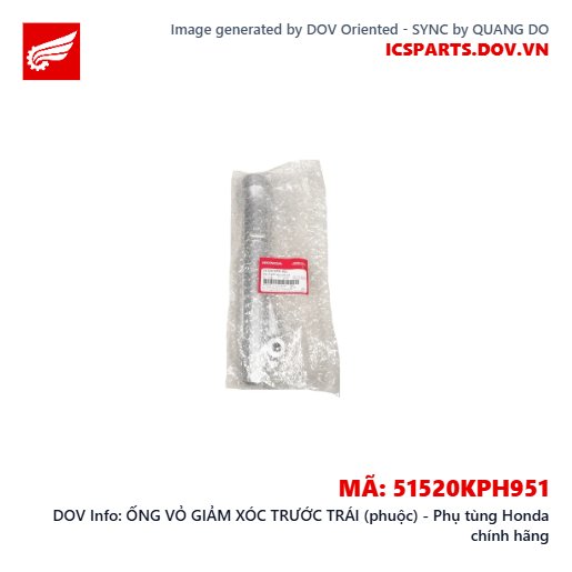 ỐNG VỎ GIẢM XÓC TRƯỚC TRÁI (phuộc) - Phụ tùng Honda chính hãng