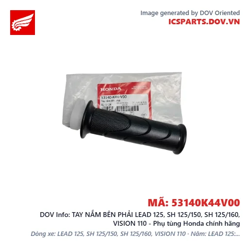 TAY NẮM BÊN PHẢI LEAD 125, SH 125/150, SH 125/160, VISION 110 - Phụ tùng Honda chính hãng