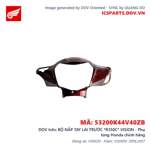 BỘ NẮP TAY LÁI TRƯỚC *R350C* VISION - Phụ tùng Honda chính hãng