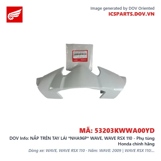 NẮP TRÊN TAY LÁI *NHA96P* WAVE, WAVE RSX 110 - Phụ tùng Honda chính hãng