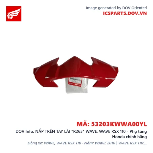 NẮP TRÊN TAY LÁI *R263* WAVE, WAVE RSX 110 - Phụ tùng Honda chính hãng