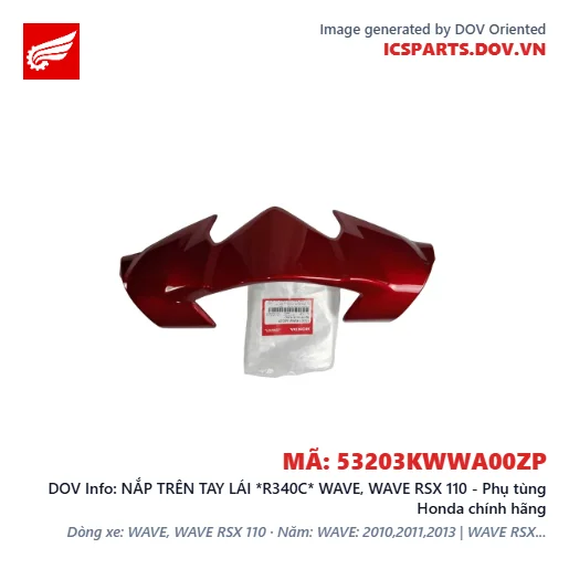 NẮP TRÊN TAY LÁI *R340C* WAVE, WAVE RSX 110 - Phụ tùng Honda chính hãng
