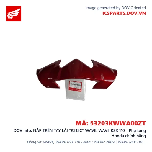 NẮP TRÊN TAY LÁI *R313C* WAVE, WAVE RSX 110 - Phụ tùng Honda chính hãng