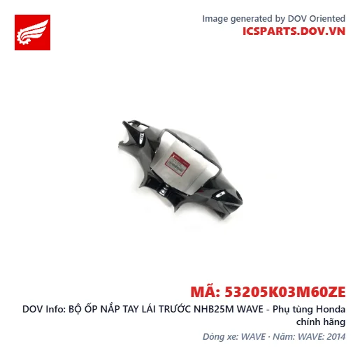 BỘ ỐP NẮP TAY LÁI TRƯỚC NHB25M WAVE - Phụ tùng Honda chính hãng
