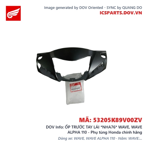 ỐP TRƯỚC TAY LÁI *NHA76* WAVE, WAVE ALPHA 110 - Phụ tùng Honda chính hãng