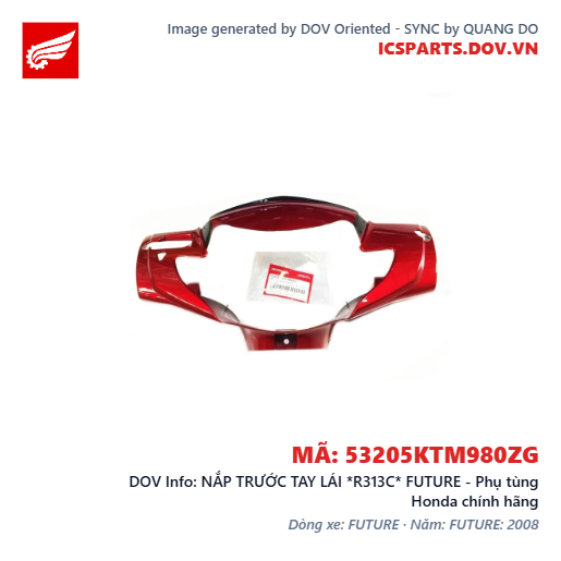 NẮP TRƯỚC TAY LÁI *R313C* FUTURE - Phụ tùng Honda chính hãng