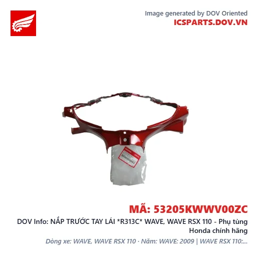 NẮP TRƯỚC TAY LÁI *R313C* WAVE, WAVE RSX 110 - Phụ tùng Honda chính hãng