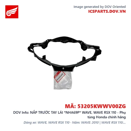 NẮP TRƯỚC TAY LÁI *NHA69P* WAVE, WAVE RSX 110 - Phụ tùng Honda chính hãng