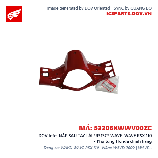 NẮP SAU TAY LÁI *R313C* WAVE, WAVE RSX 110 - Phụ tùng Honda chính hãng