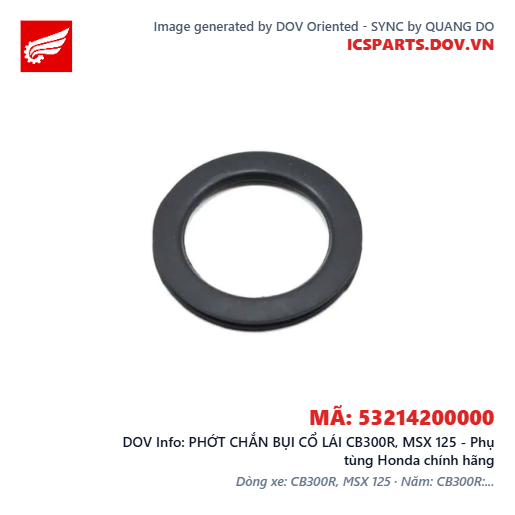 PHỚT CHẮN BỤI CỔ LÁI CB300R, MSX 125 - Phụ tùng Honda chính hãng