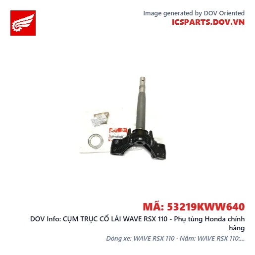 CỤM TRỤC CỔ LÁI WAVE RSX 110 - Phụ tùng Honda chính hãng