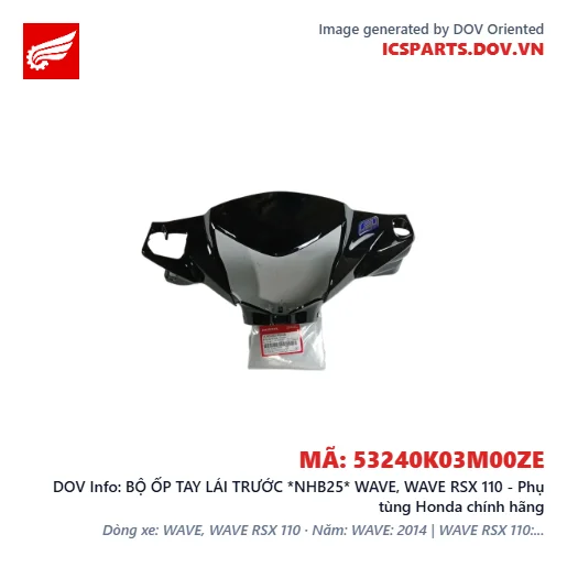 BỘ ỐP TAY LÁI TRƯỚC *NHB25* WAVE, WAVE RSX 110 - Phụ tùng Honda chính hãng