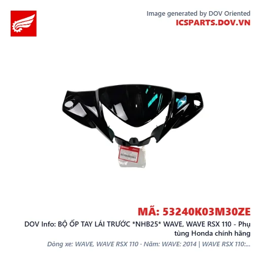 BỘ ỐP TAY LÁI TRƯỚC *NHB25* WAVE, WAVE RSX 110 - Phụ tùng Honda chính hãng