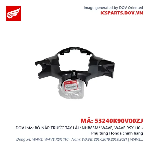 BỘ NẮP TRƯỚC TAY LÁI *NHB83M* WAVE, WAVE RSX 110 - Phụ tùng Honda chính hãng