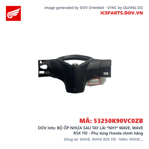 BỘ ỐP NHỰA SAU TAY LÁI *NH1* WAVE, WAVE RSX 110 - Phụ tùng Honda chính hãng